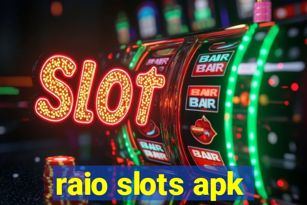 raio slots apk