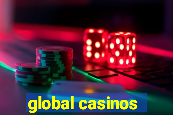 global casinos