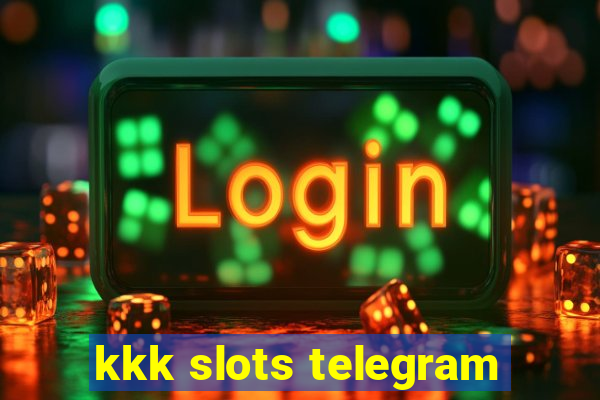 kkk slots telegram