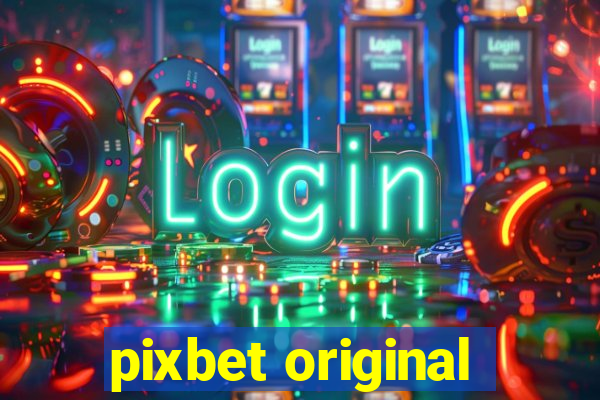 pixbet original