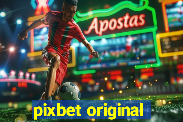 pixbet original