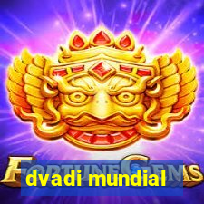 dvadi mundial