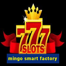 mingo smart factory