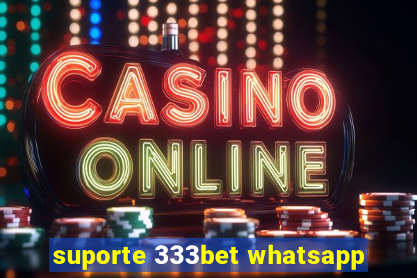 suporte 333bet whatsapp