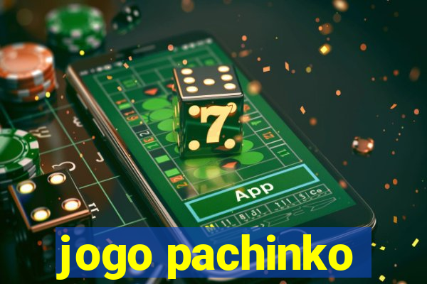 jogo pachinko