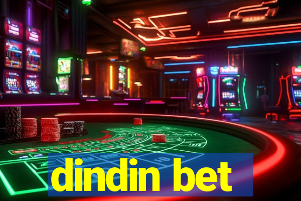 dindin bet