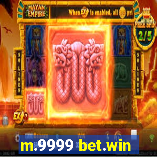 m.9999 bet.win