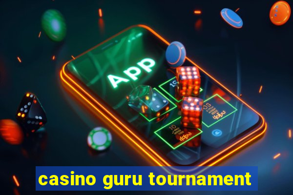 casino guru tournament