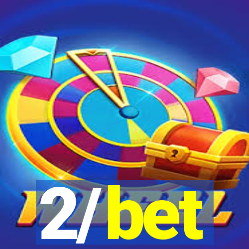 2/bet