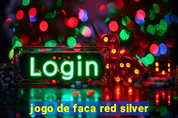 jogo de faca red silver