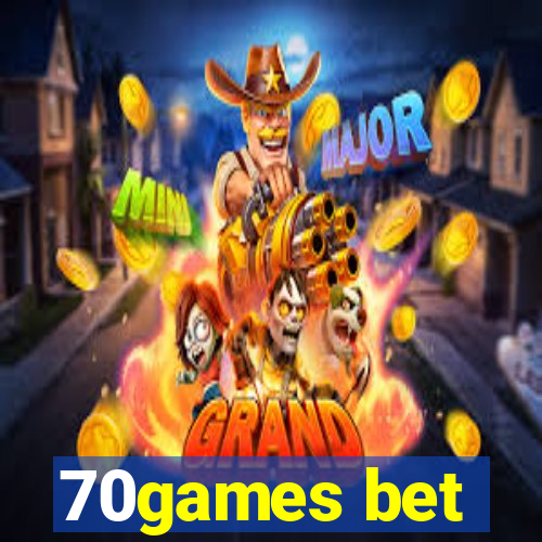 70games bet