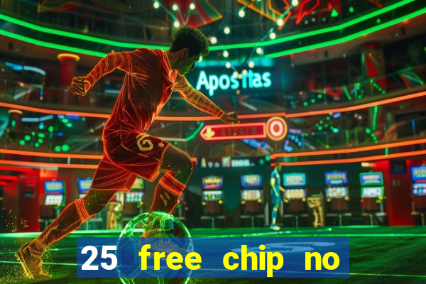 25 free chip no deposit pure casino