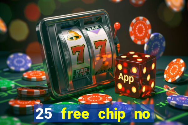 25 free chip no deposit pure casino