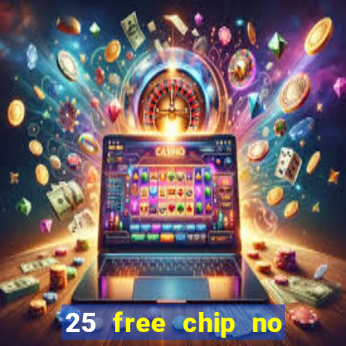 25 free chip no deposit pure casino