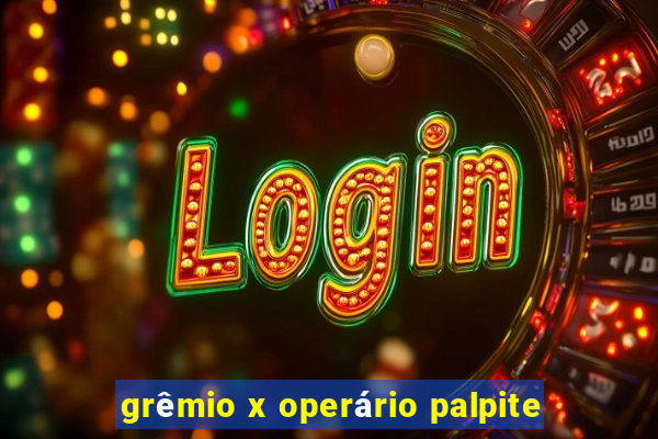 grêmio x operário palpite