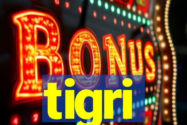 tigri