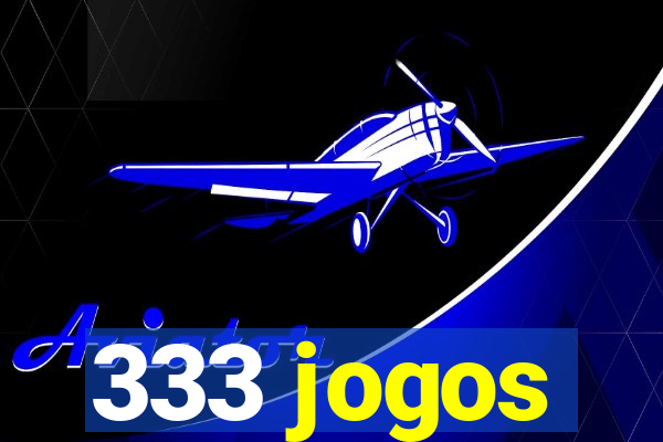 333 jogos