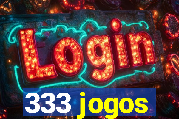 333 jogos