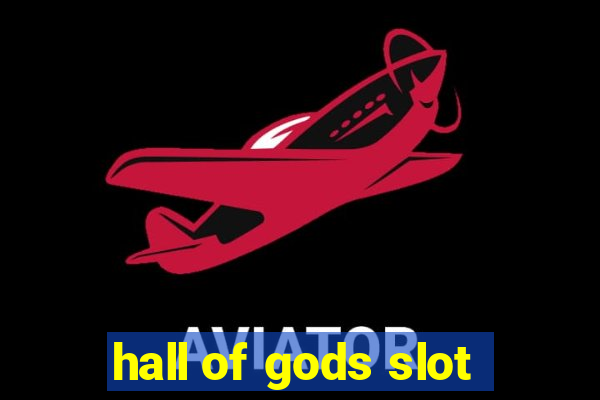 hall of gods slot