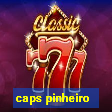 caps pinheiro