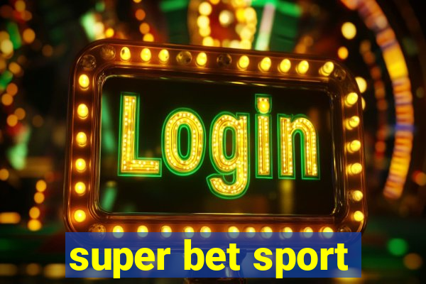 super bet sport