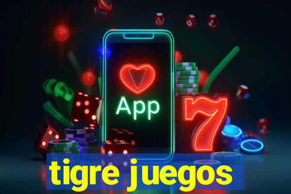 tigre juegos