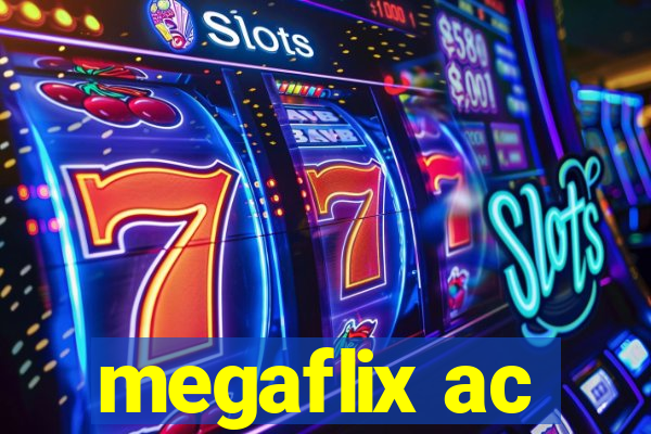 megaflix ac