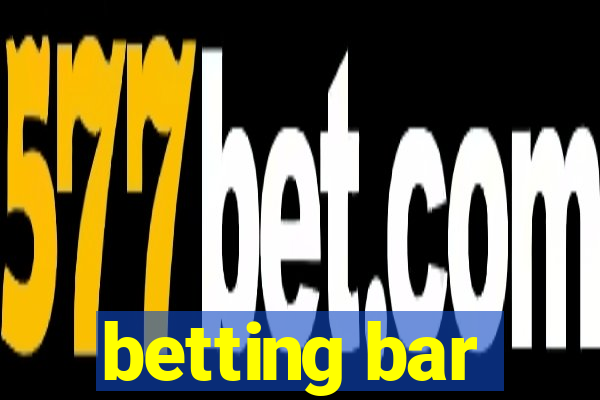 betting bar