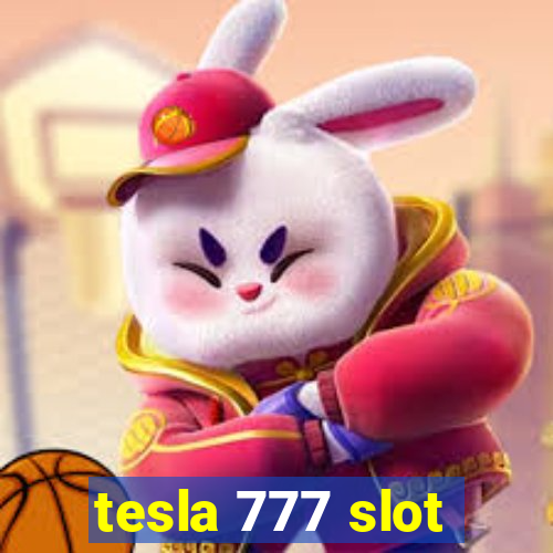 tesla 777 slot