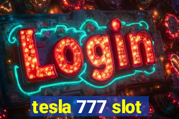 tesla 777 slot