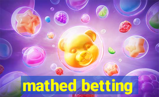 mathed betting