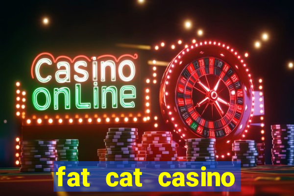 fat cat casino slots game