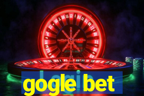 gogle bet