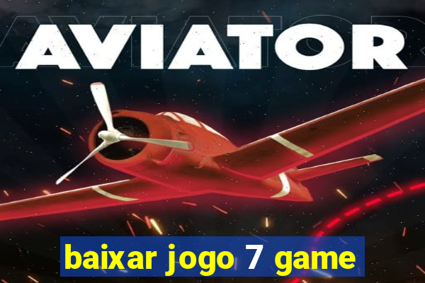 baixar jogo 7 game