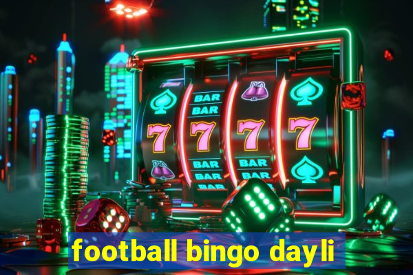 football bingo dayli