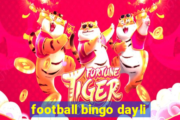 football bingo dayli