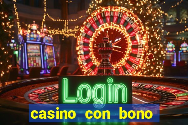 casino con bono sin deposito