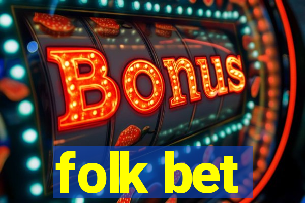 folk bet