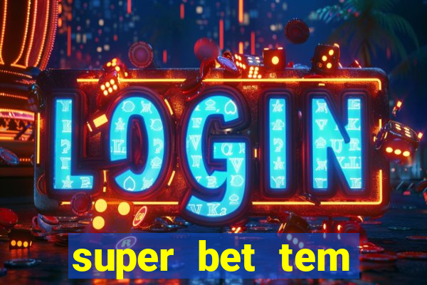 super bet tem pagamento antecipado