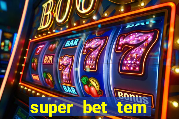 super bet tem pagamento antecipado