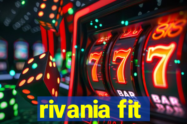 rivania fit