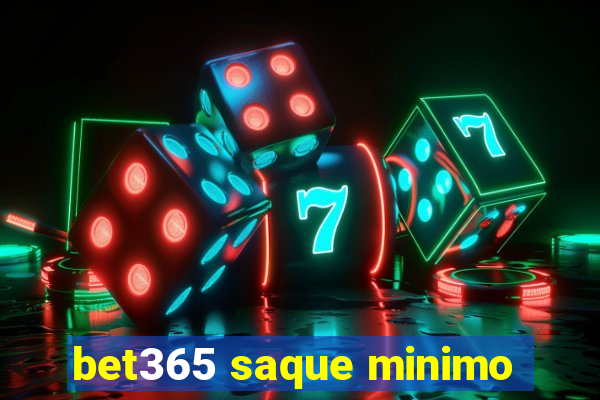 bet365 saque minimo