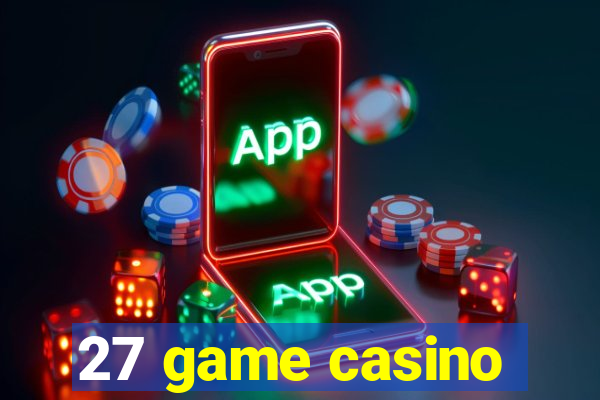 27 game casino