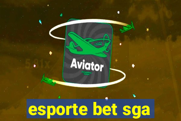 esporte bet sga