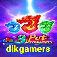 dikgamers