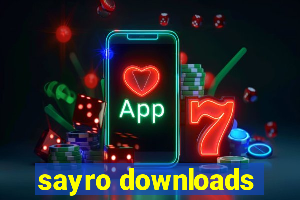 sayro downloads