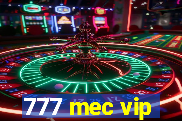 777 mec vip