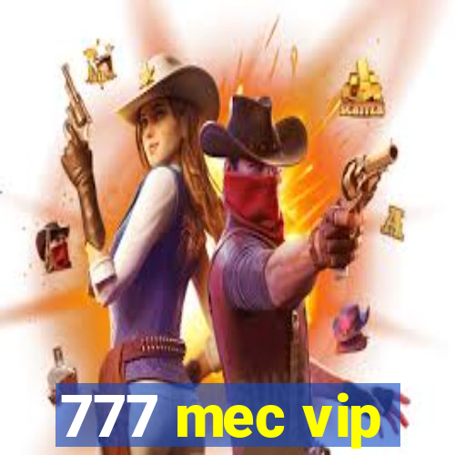 777 mec vip