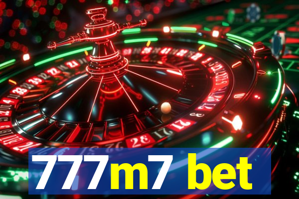 777m7 bet