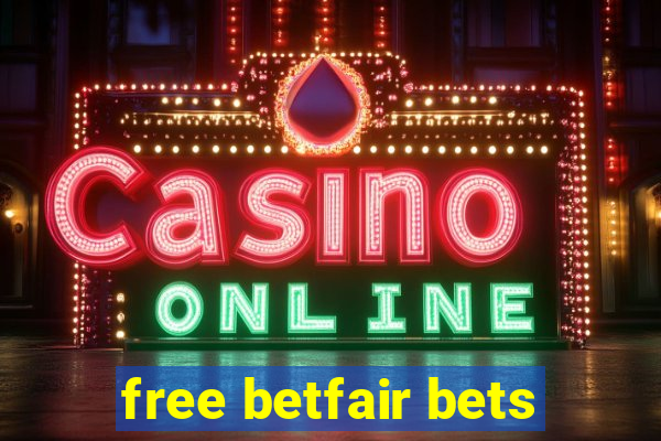 free betfair bets